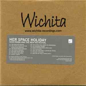 Her Space Holiday - XOXO, Panda And The New Kid Revival