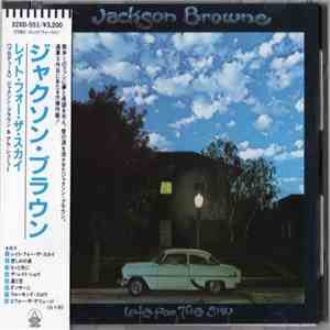 Jackson Browne - Late For The Sky