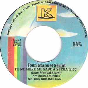 Joan Manuel Serrat - Tu Nombre Me Sabe A Yerba / La Paloma
