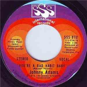 Johnny Adams - Born To Love You / You're A Bad Habit Baby