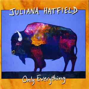 Juliana Hatfield - Only Everything