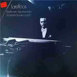 Lars Roos, Beethoven, Schubert - Appassionata, Sonata Op.120