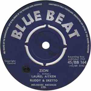 Laurel Aitken, Ruddy & Sketto - Zion / Swing Low Sweet Chariot