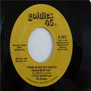 Little Caesar & The Romans - Those Oldies But Goodies