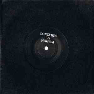 Longview vs. Mogwai - In A Dream