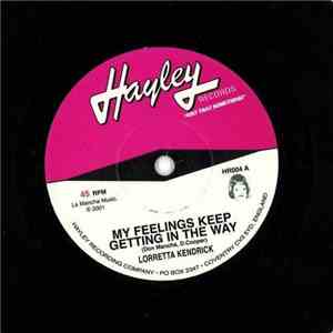 Lorretta Kendrick - My Feelings Keep Getting In The Way / Neither One Of Us