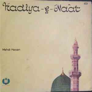 Mehdi Hassan - Hadiya-E-Naat