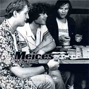 Meices / Fastbacks - He's Waiting / Rat Race / I Live In A Car / Telephone  ...