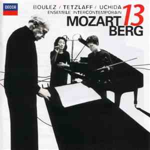 Mozart, Berg - Boulez / Tetzlaff / Uchida / Ensemble Intercontemporain - Mo ...