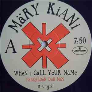 Märy Kiani - When I Call Your Name