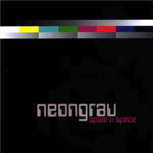 Neongrau - Spam N Space