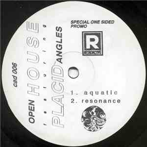 Open House Featuring Placid Angles - Aquatic
