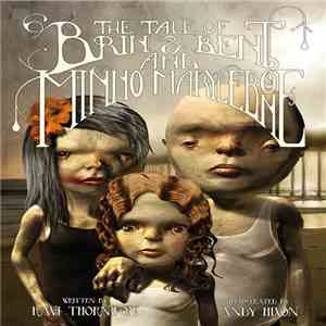 Othon - The Tale Of Brin & Bent And Minno Marylebone