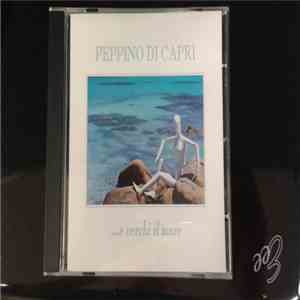 Peppino Di Capri - E Cerchi Il Mare