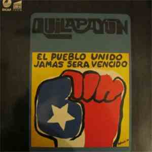 Quilapayún - El Pueblo Unido, Jamas Sera Vencido
