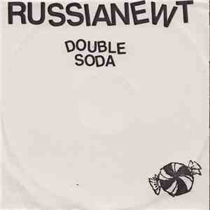 Russianewt - Double Soda