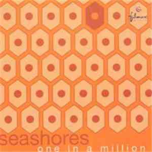 Seashores - One In A Million