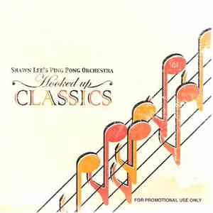 Shawn Lee's Ping Pong Orchestra - Hooked Up Classics