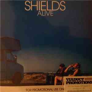 Shields  - Alive