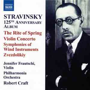 Stravinsky, Jennifer Frautschi, Philharmonia Orchestra, Robert Craft - 125t ...