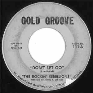 The Rockin' Rebellions - Don't Let Go