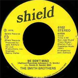 The Smith Brothers - We Don't Mind / Let Me Take Care Of Your Heart