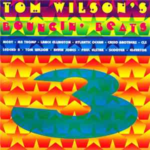 Tom Wilson - Tom Wilson's Bouncin' Beats 3