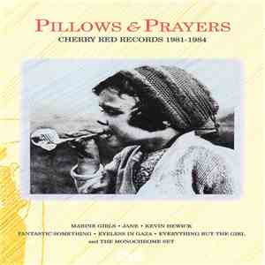 Various - Pillows & Prayers: Cherry Red Records 1981-1984
