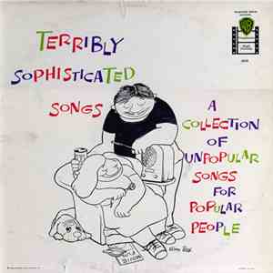 Various - Terribly Sophisticated Songs (A Collection Of Unpopular Songs For ...