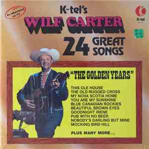 Wilf Carter - 24 Great Songs-