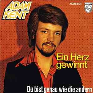 Adam Kent (CH) - Ein Herz Gewinnt, Ein Herz Verliert