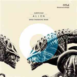 Alberto Ruiz - Alien (Sinisa Tamamovic Remix)