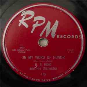 B. B. King And His Orchestra - On My Word Of Honor / Bim Bam