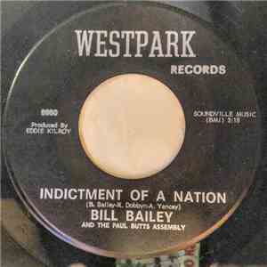 Bill Bailey And The Paul Butts Assembly - Indictment Of A Nation / My Frie ...