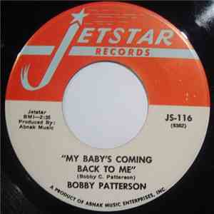 Bobby Patterson - My Baby's Coming Back To Me / What A Wonderful Night For ...