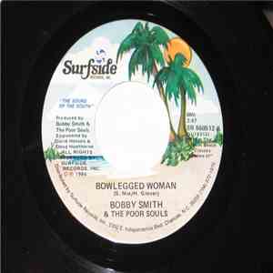 Bobby Smith  & The Poor Souls - Bowlegged Woman