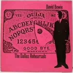 David Bowie - The Dallas Rehearsals