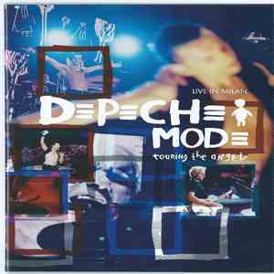 Depeche Mode - Touring The Angel: Live In Milan
