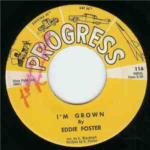 Eddie Foster - I'm Grown