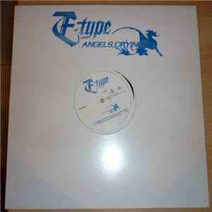 E-Type - Angels Crying