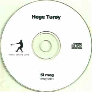 Hege Turøy - Si Meg