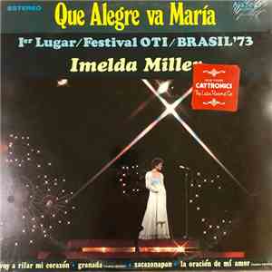 Imelda Miller - Que Alegre Va Maria