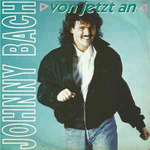 Johnny Bach - Von Jetzt An