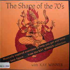 Kay Winner - The Shape Of The 70's - Figure Contouring By Kay Winner
