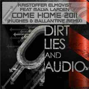 Kristoffer Elmqvist Feat Malva Larden - Come Home 2011