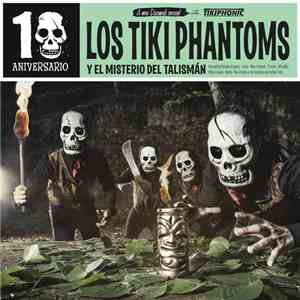 Los Tiki Phantoms - El Misterio Del Talismán