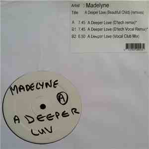 Madelyne - A Deeper Love (Beautifull Child) (The Remixes)