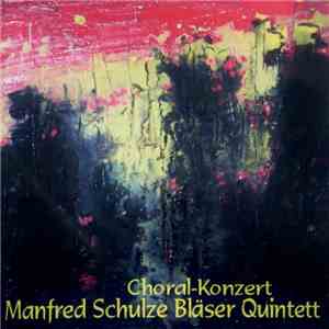Manfred Schulze Bläser Quintett - Choral-Konzert