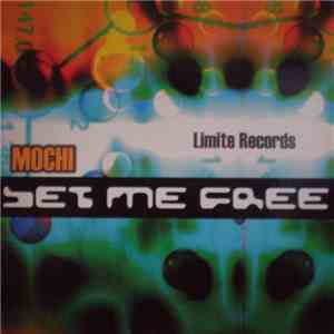 Mochi - Set Me Free