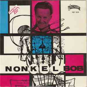 Nonkel Bob - Zingt Voor Zijn Vriendjes